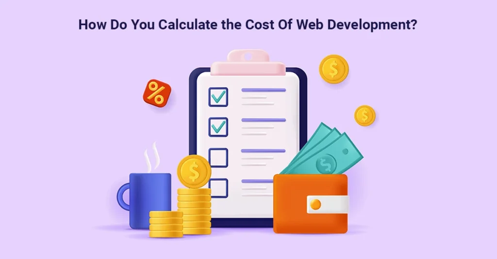 How Do You Calculate the Cost Of Web Development