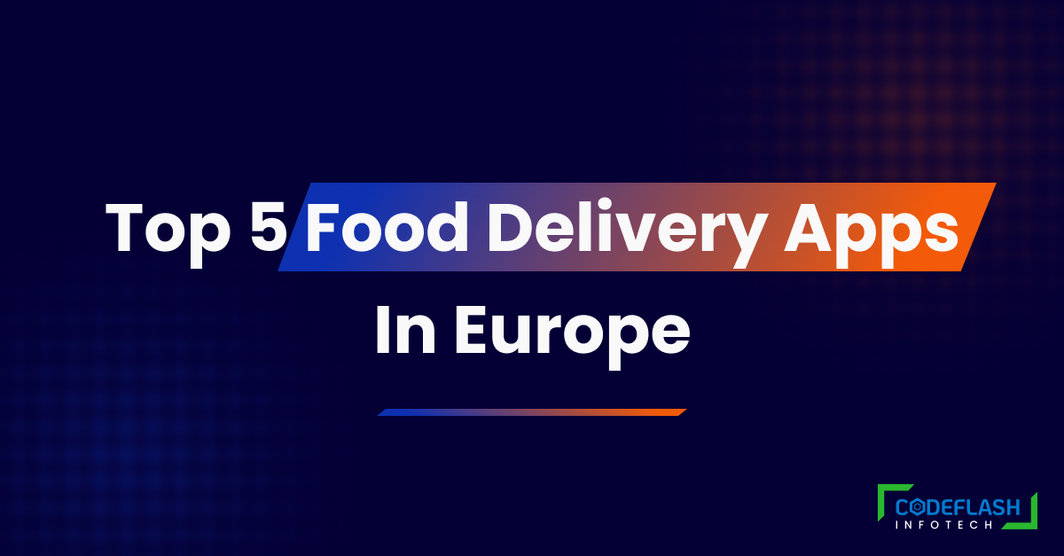 Top Food Delivery Apps In Europe