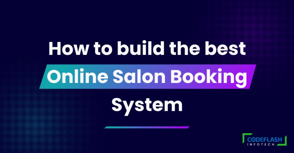 How to build the best online salon booking system