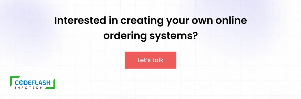 Interested in creating your own online ordering systems