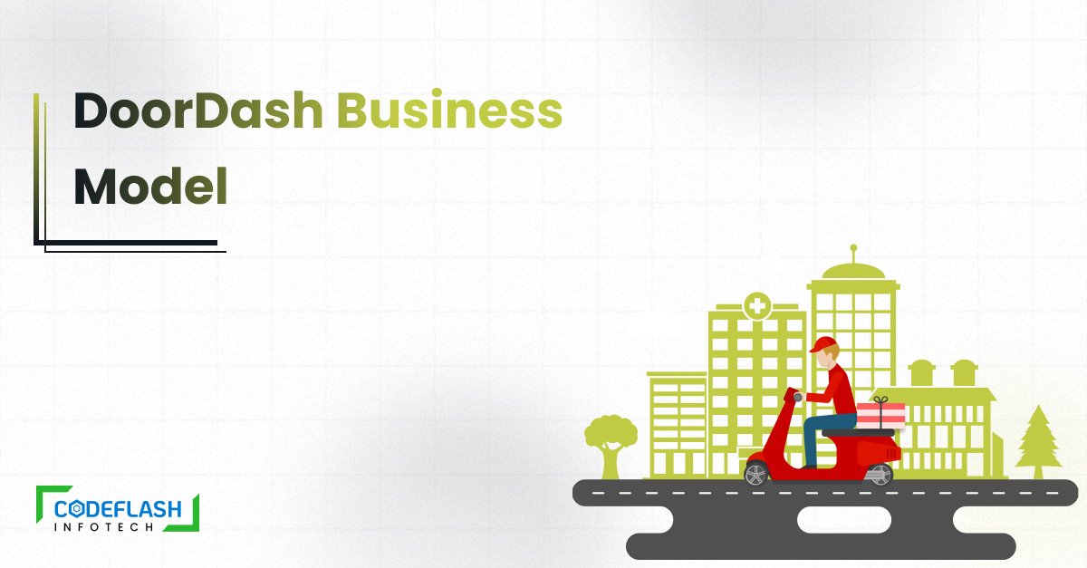 DoorDash Business Model Unlocking an InDepth Analysis