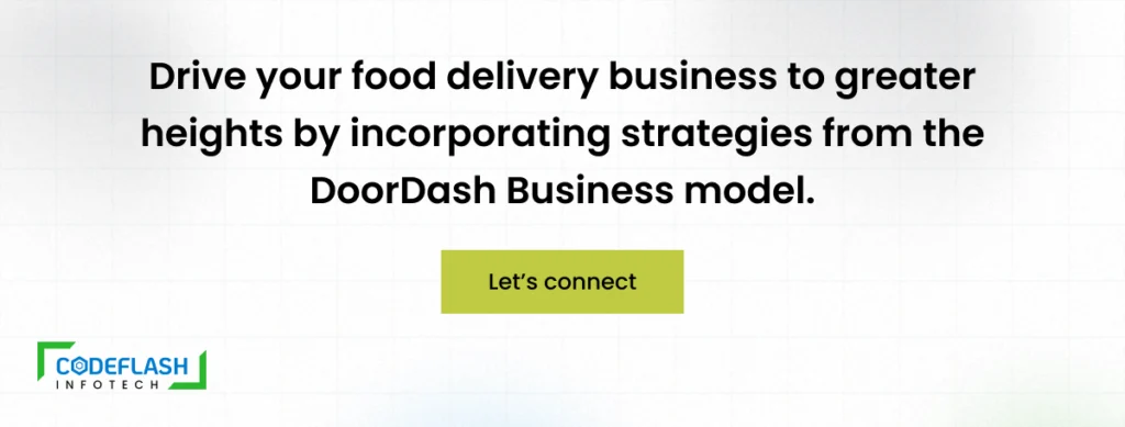 Drive your food delivery business to greater heights by incorporating strategies from the DoorDash Business model