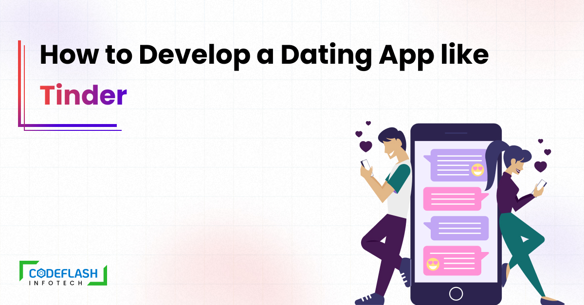 How to Develop a Dating App like Tinder