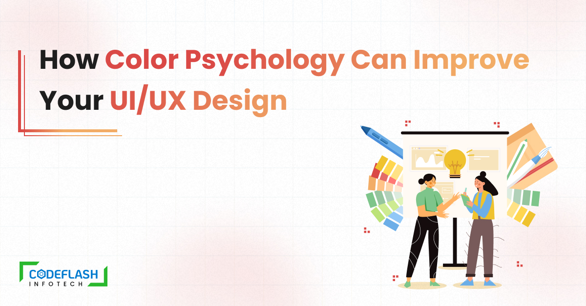 How Color Psychology Can Improve Your UI/UX Design