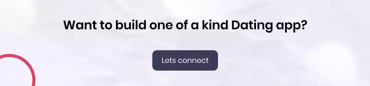 Do you have Dating app ideas_We are ready to help you