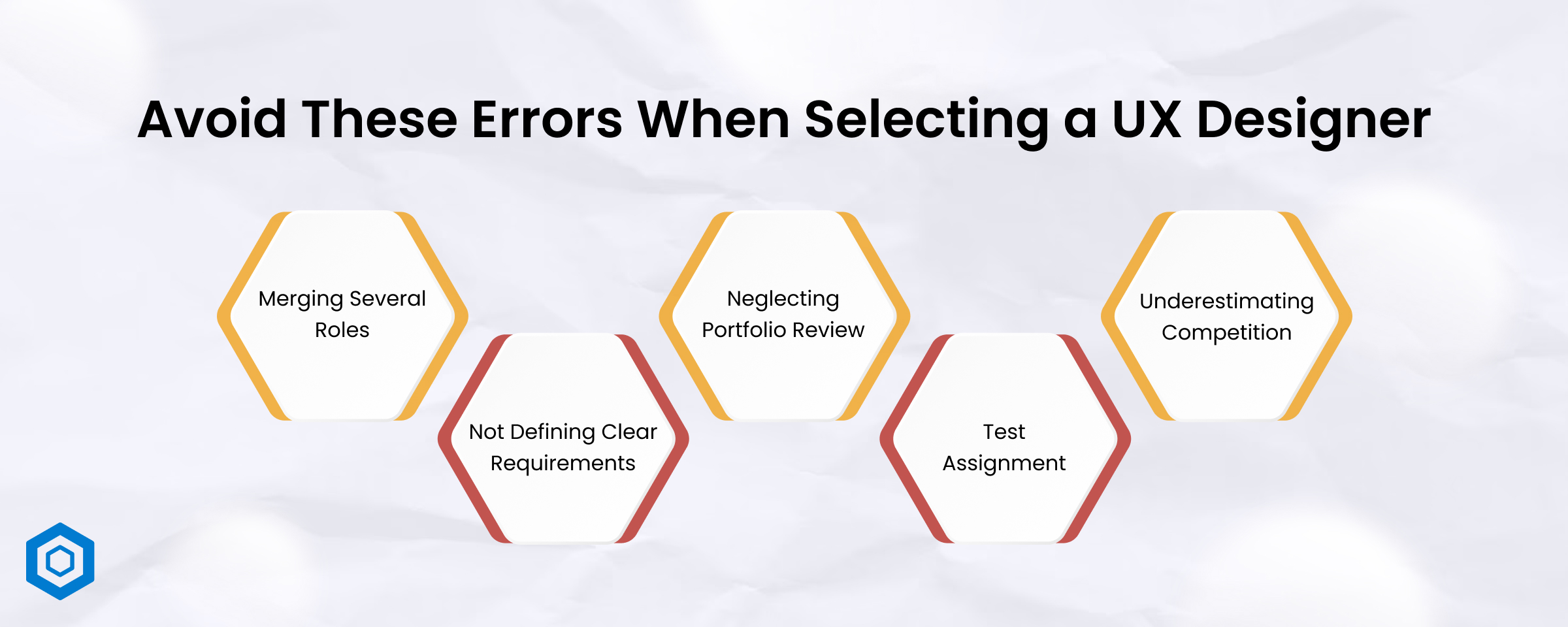 mistakes you want to avoid when hiring a UX designer
