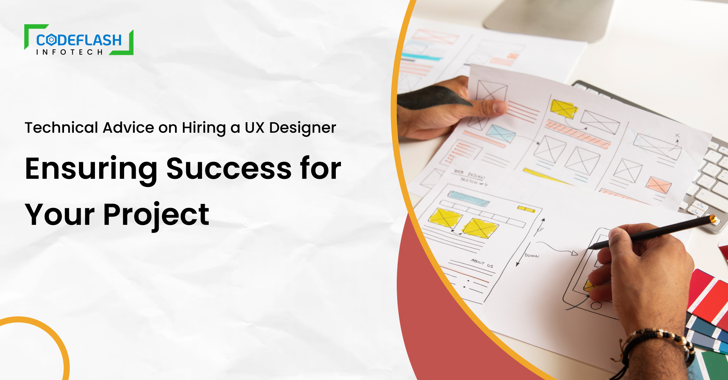 Technical Advice on Hiring a UX Designer Ensuring Success for Your Project