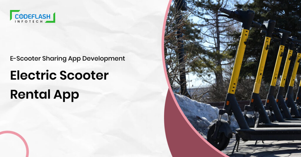 E-Scooter Sharing App Development | Electric Scooter Rental App