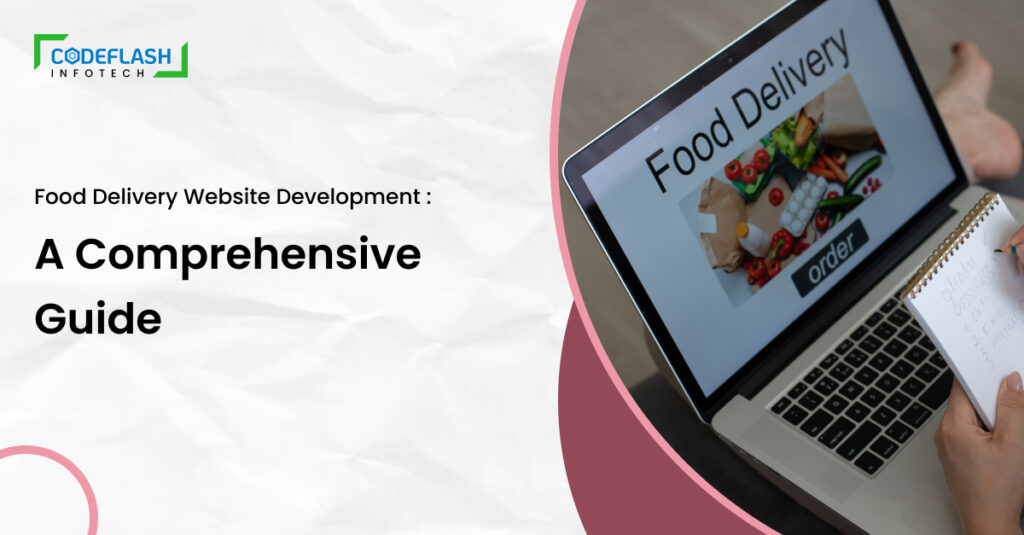 Food Delivery Website Development: A Comprehensive Guide