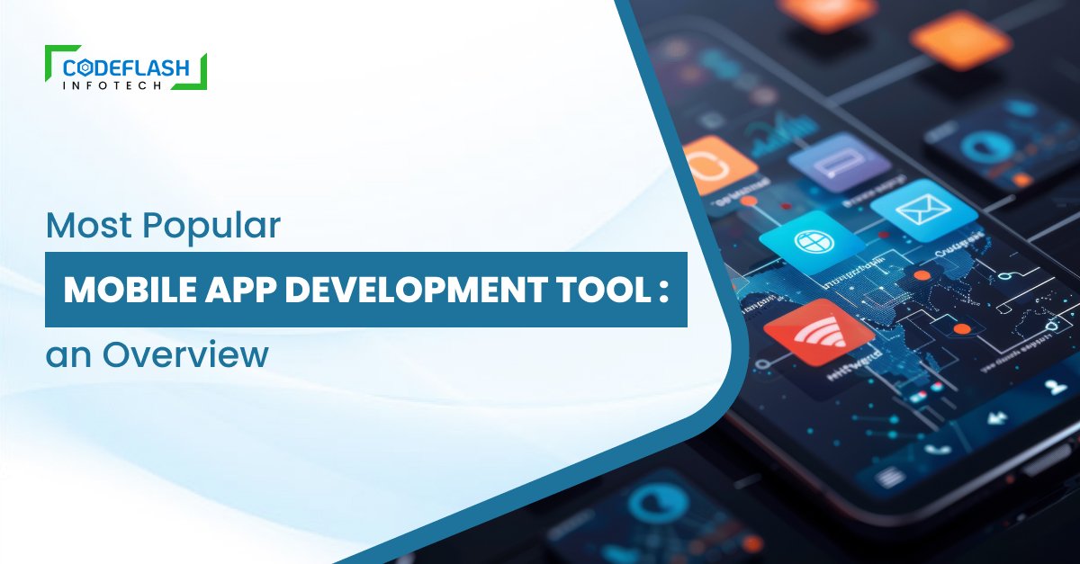 Mobile App Development Tools: A Quick Overview