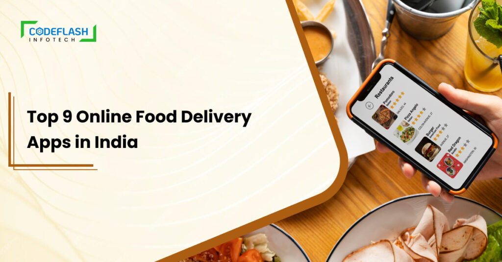 Top 9 Online Food Delivery Apps in India