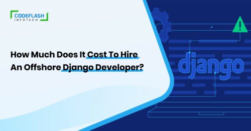 How-Much-Does-it-Cost-to-Hire-an-Offshore-Django-Developer