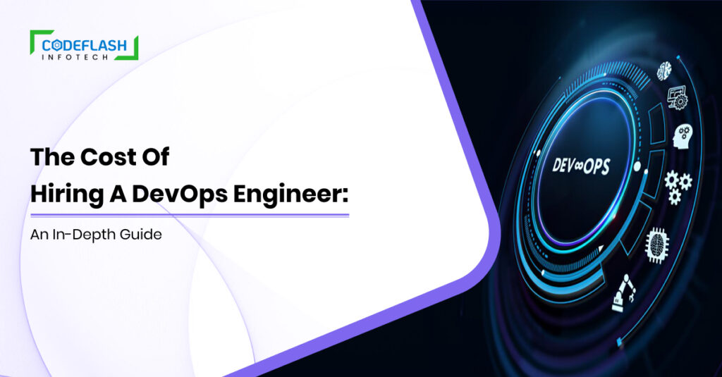 The Cost of Hiring a DevOps Engineer: An In-Depth Guide