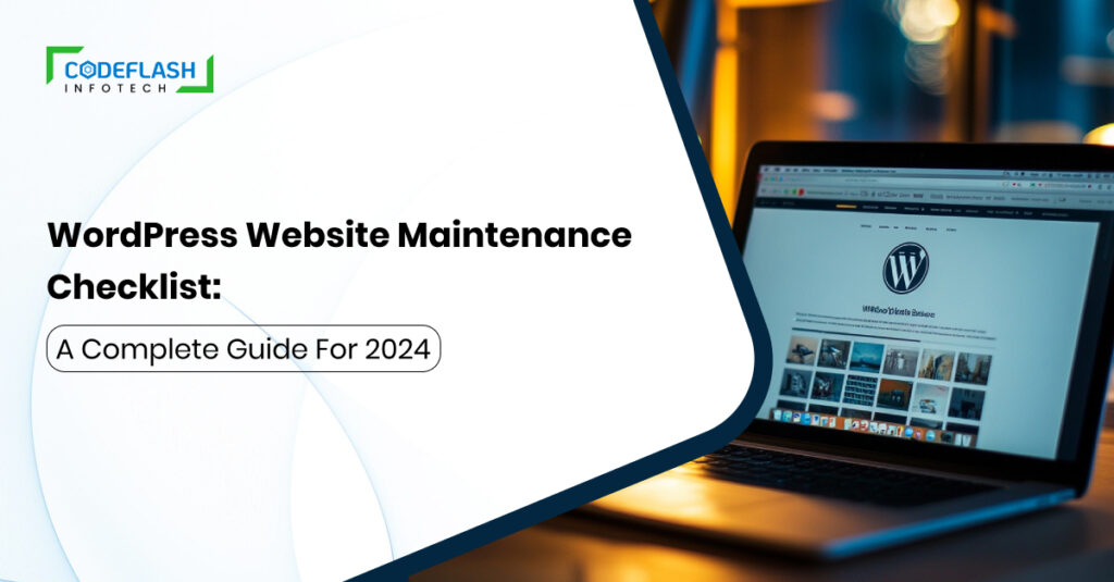 WordPress Website Maintenance Checklist: A Complete Guide for 2024