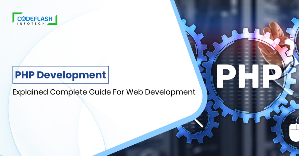 PHP Development Explained Complete Guide for web development