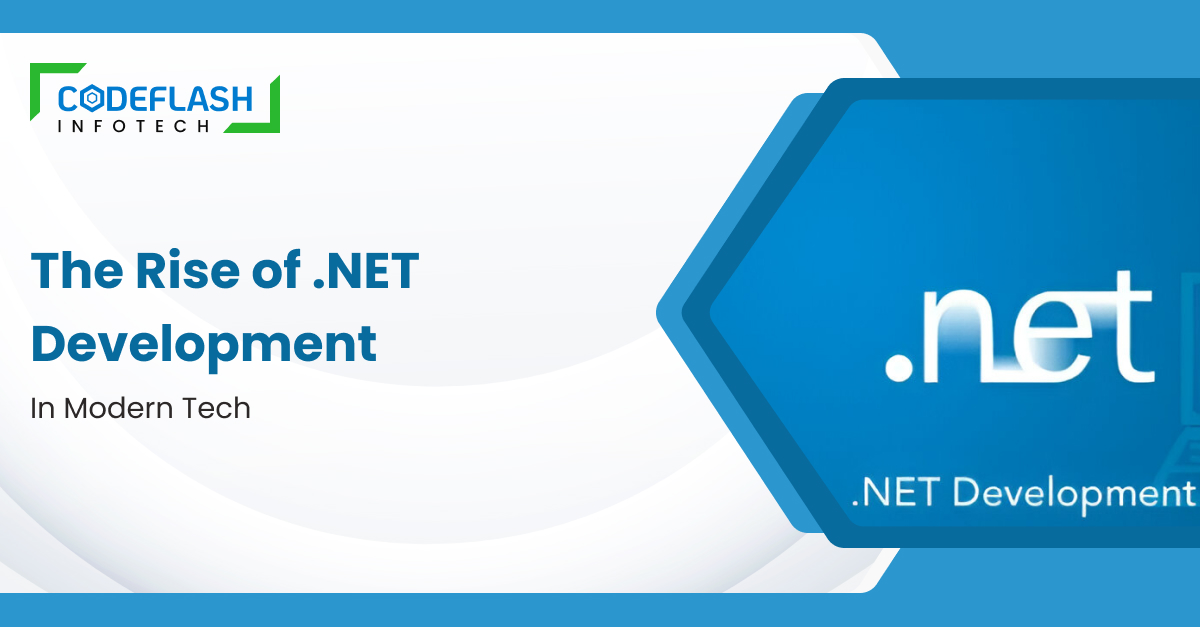 The Rise of .NET Development in Modern Tech