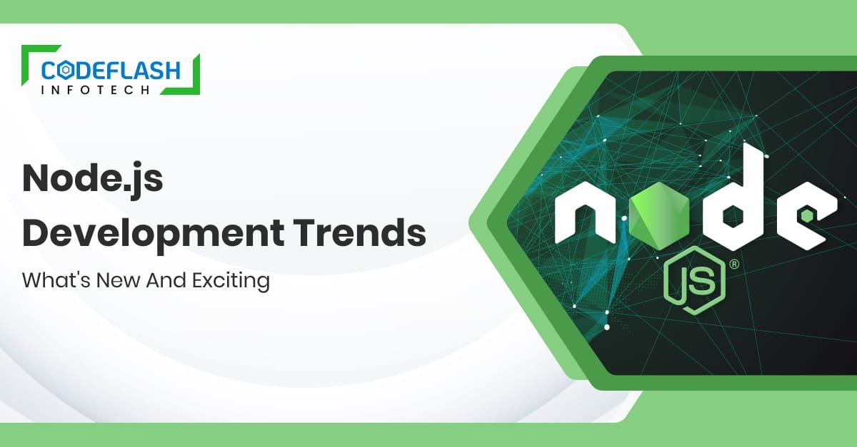 Latest Node.js Trends Shaping the Future of Development