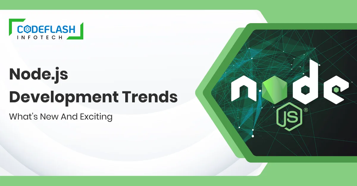 Latest Node.js Trends Shaping the Future of Development