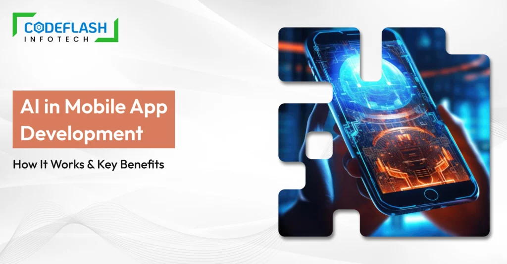 AI in Mobile App Development_ How It Works & Key Benefits