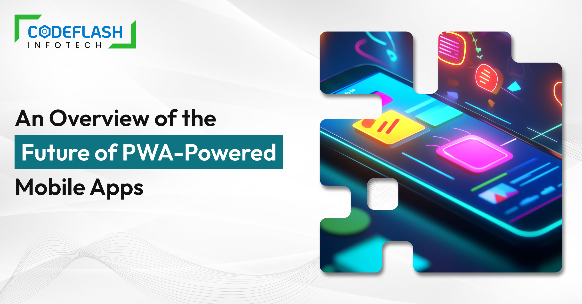 An Overview of the Future of PWA-Powered Mobile Apps