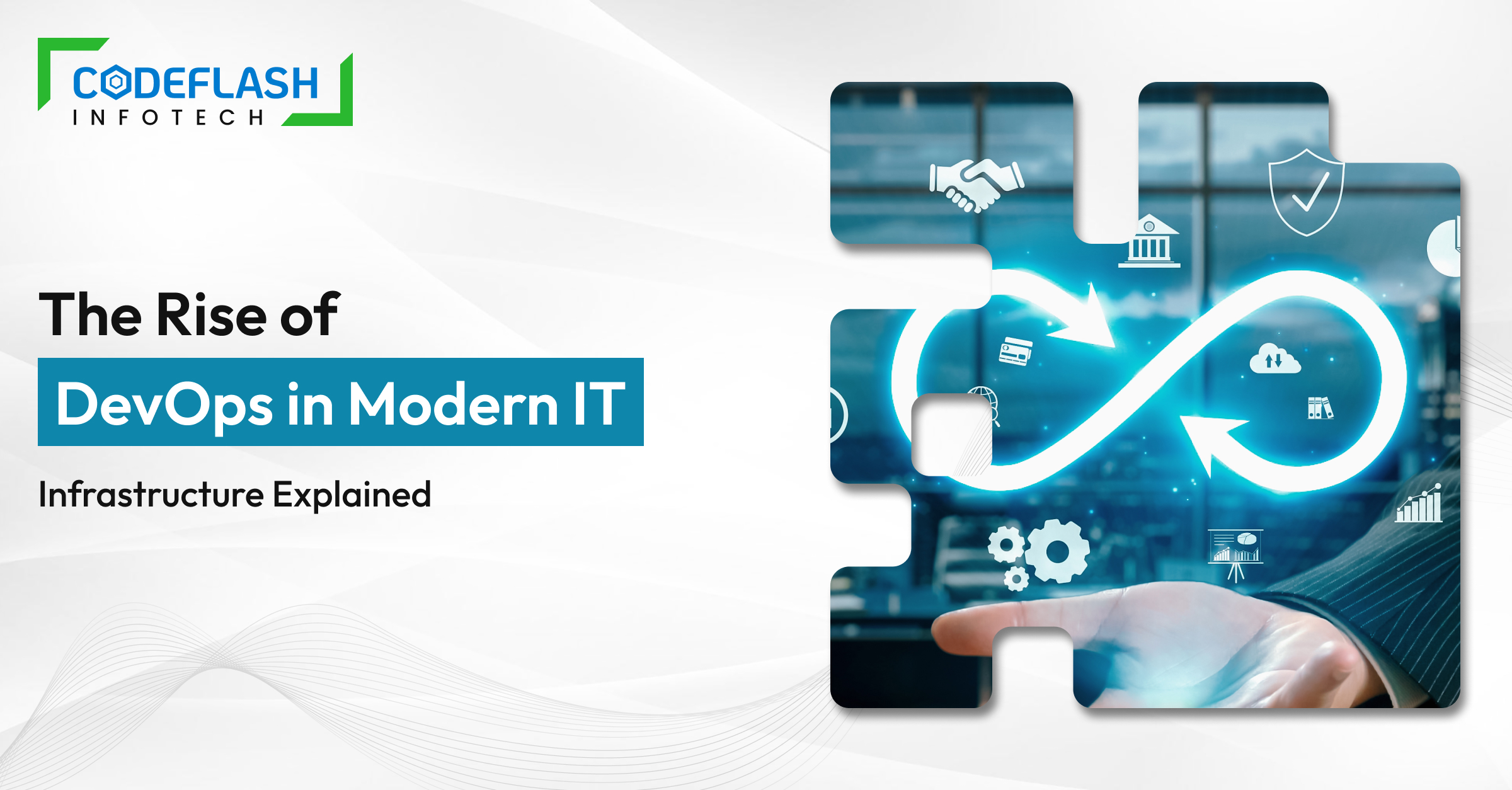 The Rise of DevOps in Modern IT Infrastructure Explained