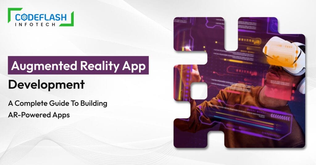 Augmented Reality App Development_ A Complete Guide to Building AR-Powered Apps