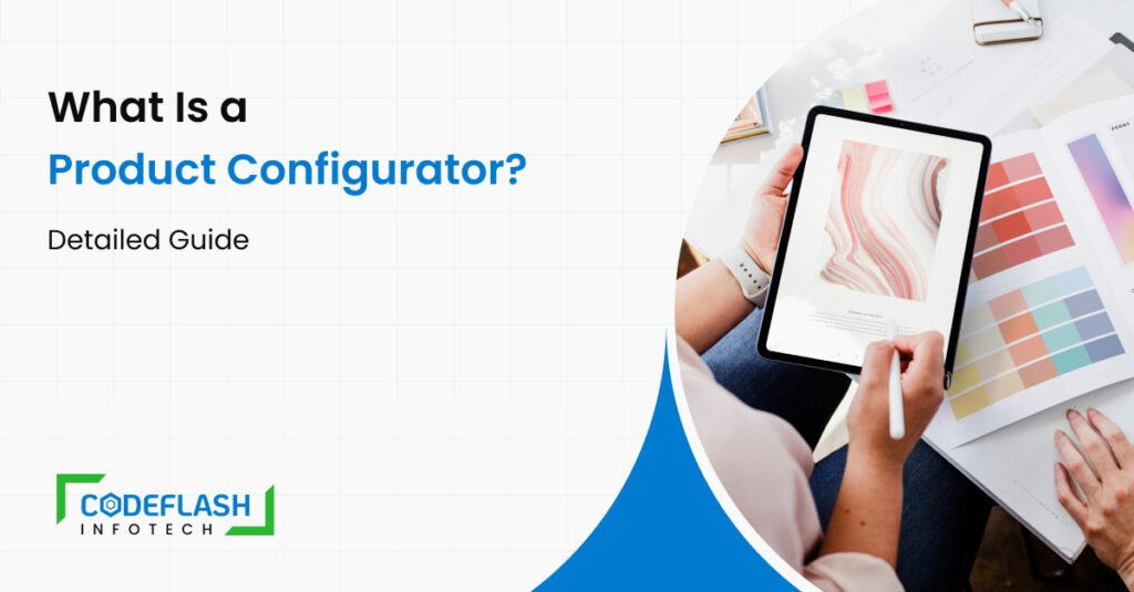 What Is a Product Configurator? A Detailed Guide