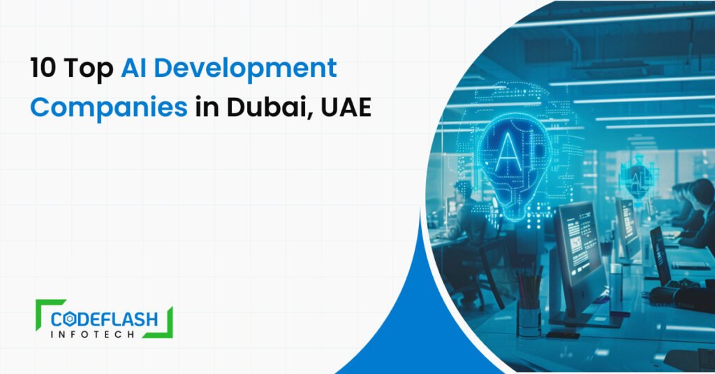 Top 10 AI Development Companies in Dubai, UAE | Expert Guide