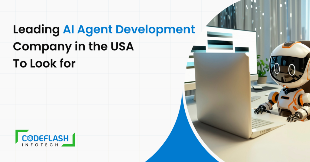 Leading AI Agent Development Company in the USA To Look for