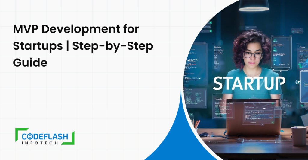 MVP Development for Startups | Step-by-Step Guide