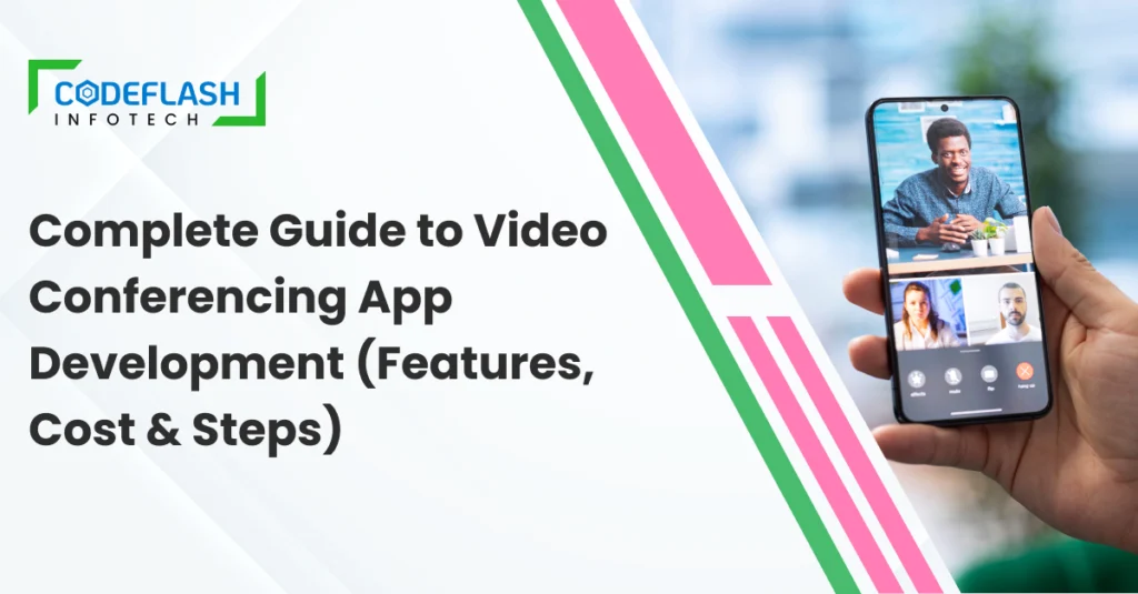 Complete Guide to Video Conferencing App Development