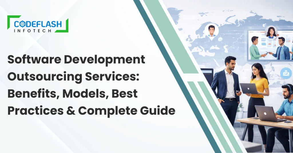 Software Development Outsourcing Services_ Benefits, Models, Best Practices & Complete Guide