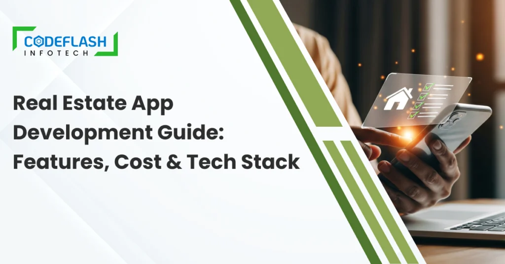 Real Estate App Development Guide_ Features, Cost & Tech Stack